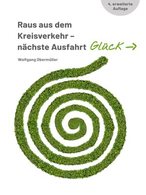 cover image of Raus aus dem Kreisverkehr--nächste Ausfahrt Glück